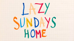 Lazy Sundays Home
